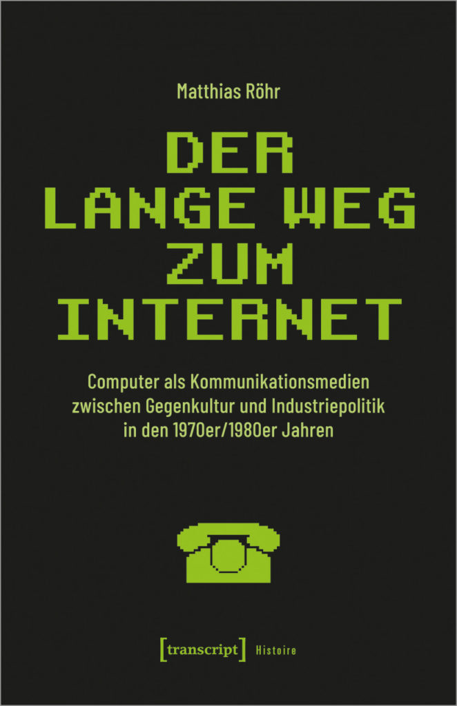 Titelbild von Matthias Röhr,: Der Lange Weg zum Internet